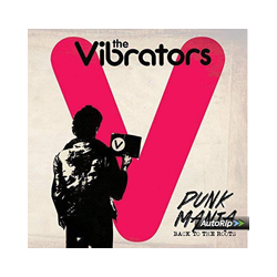 The Vibrators Punk Mania - Back To The Roots Vinyl LP