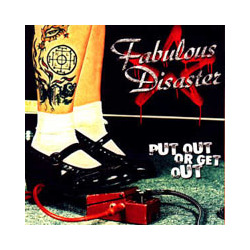 Fabulous Disaster Put Out Or Get Out Vinyl LP