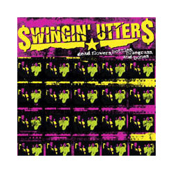 Swingin Utters Dead Flowers Bottles Bluegrass Vinyl LP