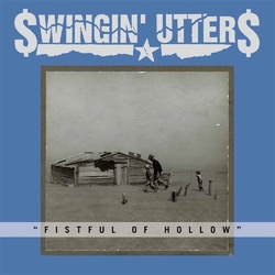 Swingin Utters Fistful Of Hollow Vinyl LP