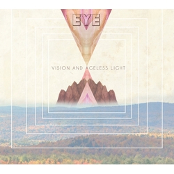 Eye Vision And Ageless Light Vinyl LP