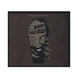 Karjalan Sissit Wants You Dead Vinyl LP