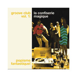 Groove Club Vol. 1:La Confiserie Magique Vinyl Double Album