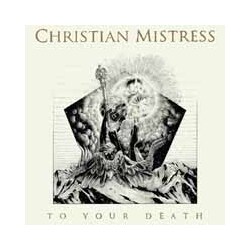 Christian Mistress To Your Death Vinyl LP