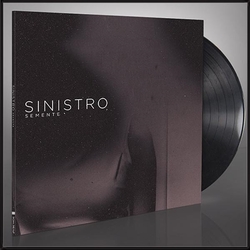 Sinistro Semente Vinyl LP