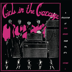 Various Artists Girls In The Garage Volume 4 Vinyl LP