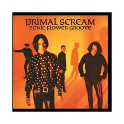 Primal Scream Sonic Flower Groove Vinyl LP