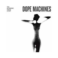 Airborne Toxic Event Dope Machines Vinyl LP