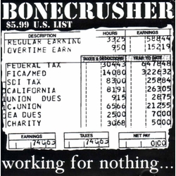 Bonecrusher Working For Nothing Vinyl LP