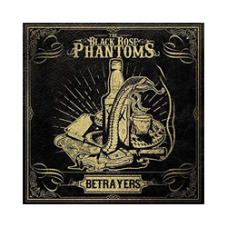 Black Rose The Phantoms Betrayers Vinyl LP