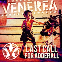 Venerea Last Call For Adderall Vinyl LP