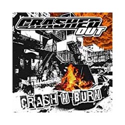 Crashed Out Crash N Burns Vinyl LP