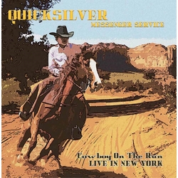 Quicksilver Messenger Service Cowboy On The Run - Live In New York Vinyl LP
