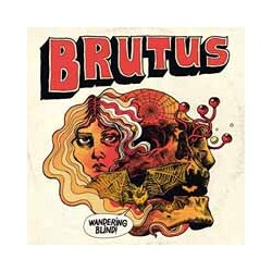 Brutus Wandering Blind Vinyl LP