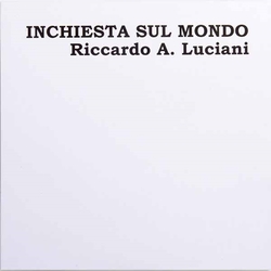 Riccardo A. Luciani Inchiesta Sul Mondo Vinyl Double Album