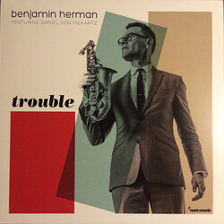 Benjamin Herman Trouble (Coloured) Vinyl LP