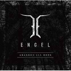 Engel (4) Abandon All Hope