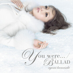 Ayumi Hamasaki You Were... / Ballad CD