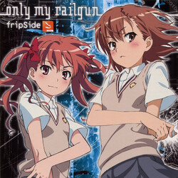 fripSide Only My Railgun CD