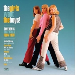 Various Artists The Girls Want The Boys! Swedish Beat Girls 1966-1970 Vinyl LP