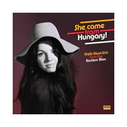 Various Artists She Came From Hungary! 1960S Beat Girls From The Eastern Bloc Vinyl LP