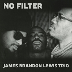 James Brandon Lewis Trio No Filter Vinyl LP