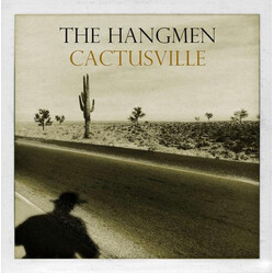 The Hangmen (3) Cactusville Vinyl LP