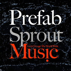 Prefab Sprout Let's Change The World With Music Vinyl LP