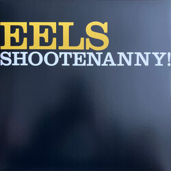 Eels Shootenanny! Vinyl LP