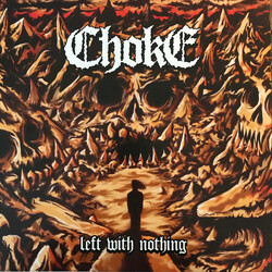 Choke Left With Nothing Vinyl LP