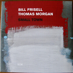 Bill Frisell & Thomas Morgan Small Town Vinyl LP