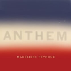 Madeleine Peyroux Anthem