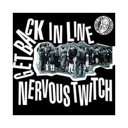 Nervous Twitch (2) Get Back In Line Vinyl LP