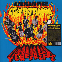 The Ogyatanaa Show Band African Fire - Yerefrefre Vinyl LP