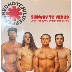 Red Hot Chili Peppers Subway To Venus - Live Lakewood, OH, 21 November '89 Vinyl LP