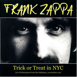 Frank Zappa Trick Or Treat In NYC (Live FM Broadcast From The Palladium, 31st October 1977) Vinyl LP