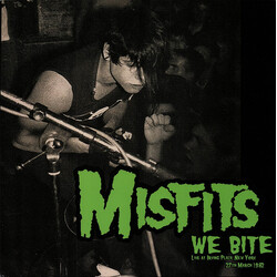 Misfits We Bite (Live At Irving Plaza, New York 27th March 1982) Vinyl LP