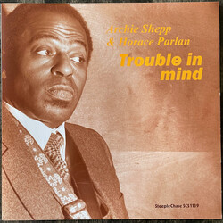 Archie Shepp / Horace Parlan Trouble In Mind Vinyl LP