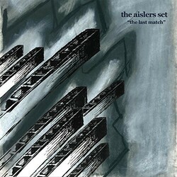 Aislers Set The Last Match Vinyl LP