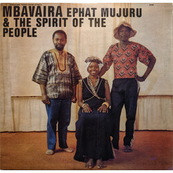 Ephat Mujuru & The Spirit Of The People Mbavaira Vinyl LP
