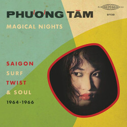 Phương Tâm Magical Nights – Saigon Surf, Twist & Soul (1964-1966) Vinyl 2 LP