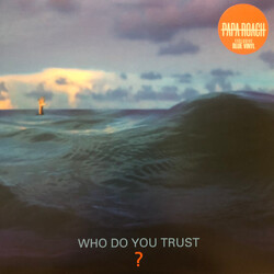 Papa Roach Who Do You Trust? Vinyl LP