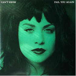 Can't Swim Fail You Again Vinyl LP