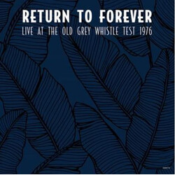 Return To Forever Live At The Old Grey Whistle Test 1976 Vinyl LP