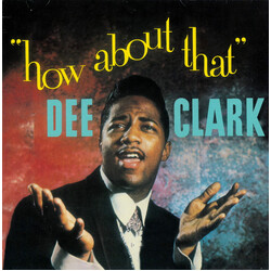 Dee Clark How About That Vinyl LP