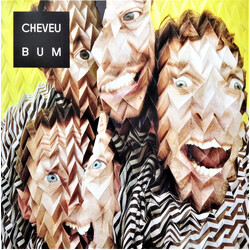 Cheveu Bum Vinyl LP