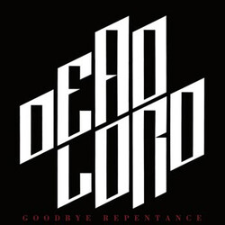 Dead Lord Goodbye Repentance Vinyl LP