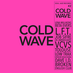 Soul Jazz Records Presents Cold Wave #2 Vinyl LP
