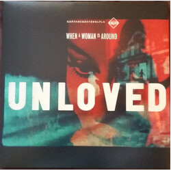 Unloved When A Women Is Around Vinyl 12"