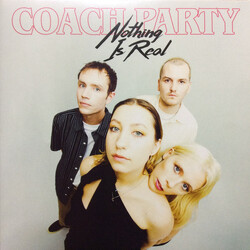 Coach Party Nothing Is Real Vinyl 10"